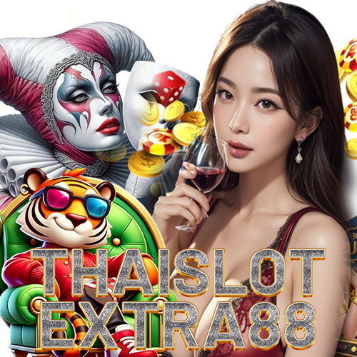 thaislotextra88 ไม่ผ่านเอเย่นต์